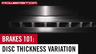 WHY DO I HAVE A PULSING BRAKE PEDAL? UNDERSTANDING DISC THICKNESS VARIATION (DTV)